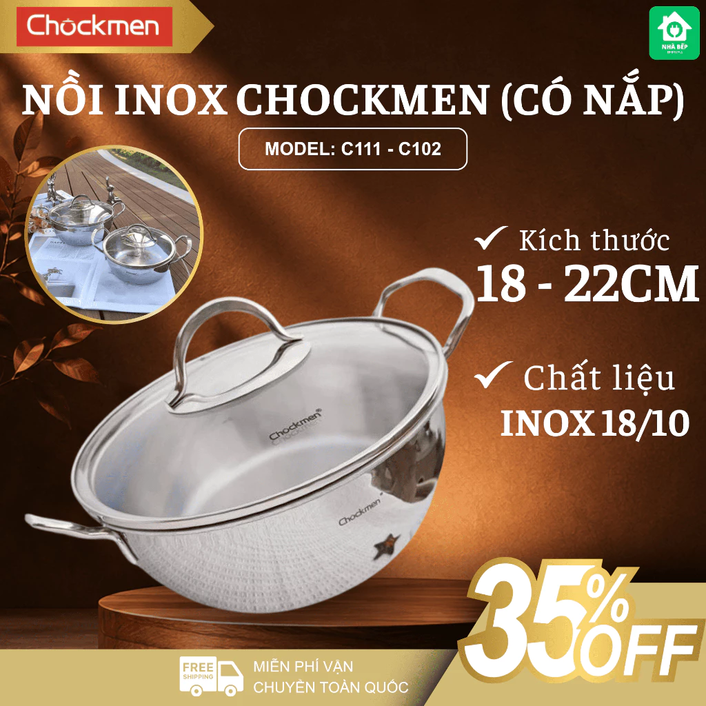 Nồi Inox C111 Chockmen Chất Liệu Inox Cao Cấp Sáng Bóng Bền, Đáy Từ Truyền Nhiệt Đều - Nhà Bếp Thiên Hà