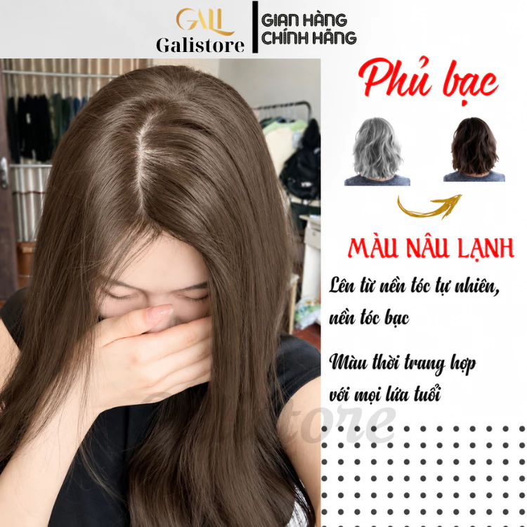 Thuốc nhuộm tóc phủ bạc Đen, Nâu đen, Socola, Nâu Lạnh Nâu Tây, Hạt dẻ, Nâu trầm  tặng kèm oxy trợ dưỡng Galistore