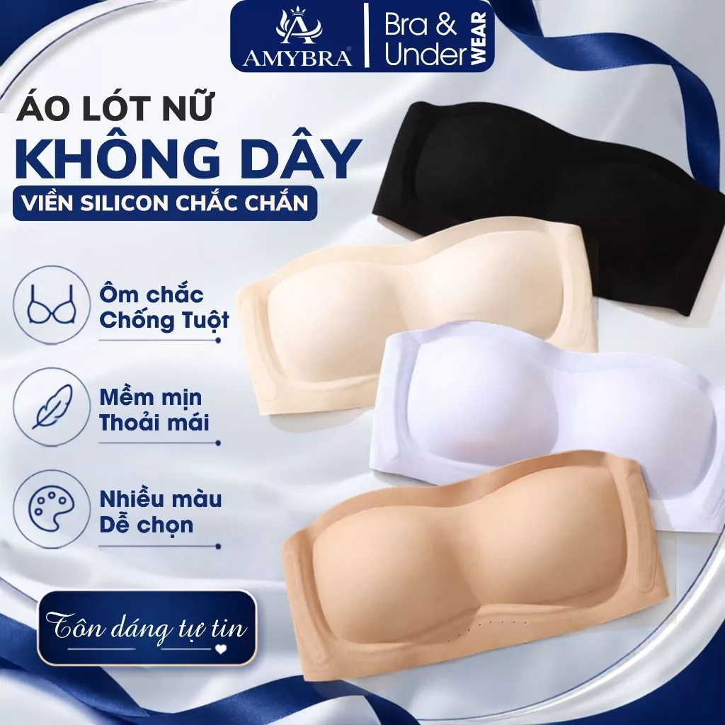 [ XẢ HÀNG ] Áo Lót Nữ Không Dây Su Đúc AMYBRA A622 Áo Quây Chống Tuột Viền Silicon Mút Đệm 0.5CM Mặc Váy Trễ Vai
