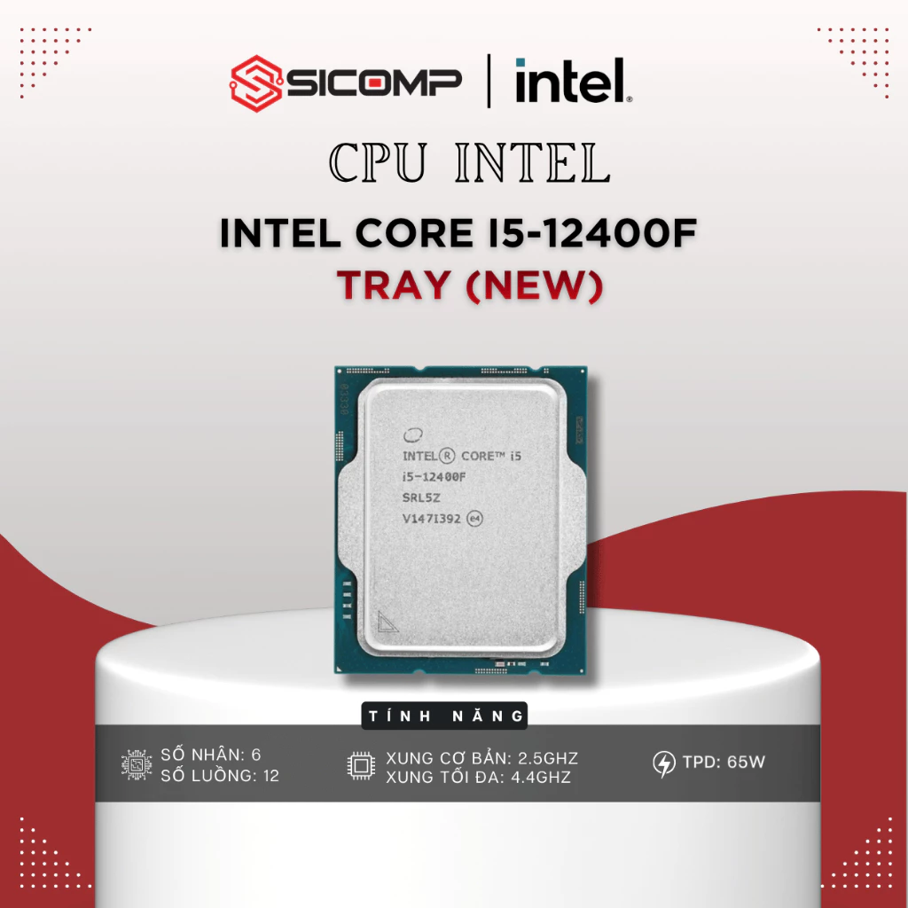 [FULL VAT] CPU INTEL CORE I5-12400F NEW TRAY | 6 NHÂN 12 LUỒNG, BH 3Y