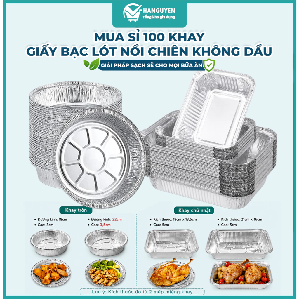 Mua Sỉ 100 Khay Giấy Bạc Lót Nồi Chiên Không Dầu, Lò Nướng - Khuôn Đĩa Nhôm Đựng Thức Ăn, Thực Phẩm Nhiều Size