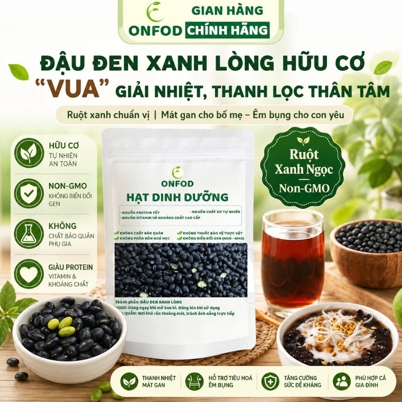 Đậu đen xanh lòng hữu cơ thuần chủng không biển đổi gen ONFOD ăn kiêng giảm cân mẹ bầu bé ăn dặm 100g 500g