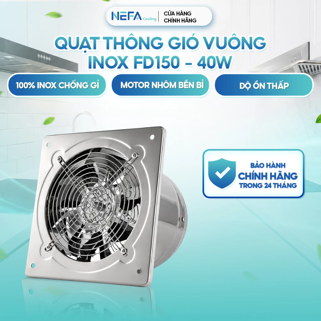 [Chính hãng] Quạt Thông Gió Vuông Inox NEFA FP150-FD300, Quạt Thông Gió Hút Mùi Bếp Không Gian Kín, Chống Ăn Mòn Gỉ Sét