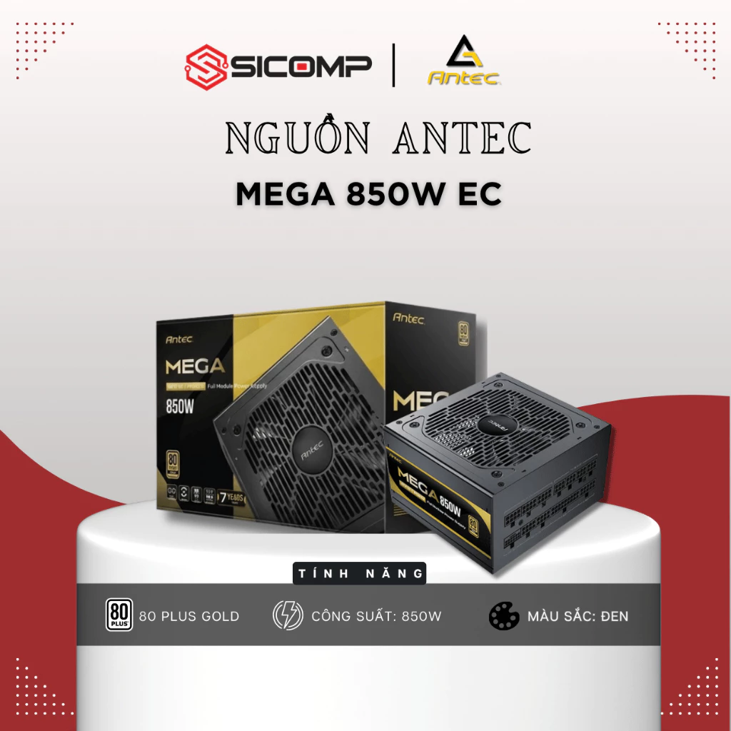 [FULL VAT] NGUỒN ANTEC MEGA GOLD 850 EC / 850W, BH 5 NĂM (1 ĐỔI 1)