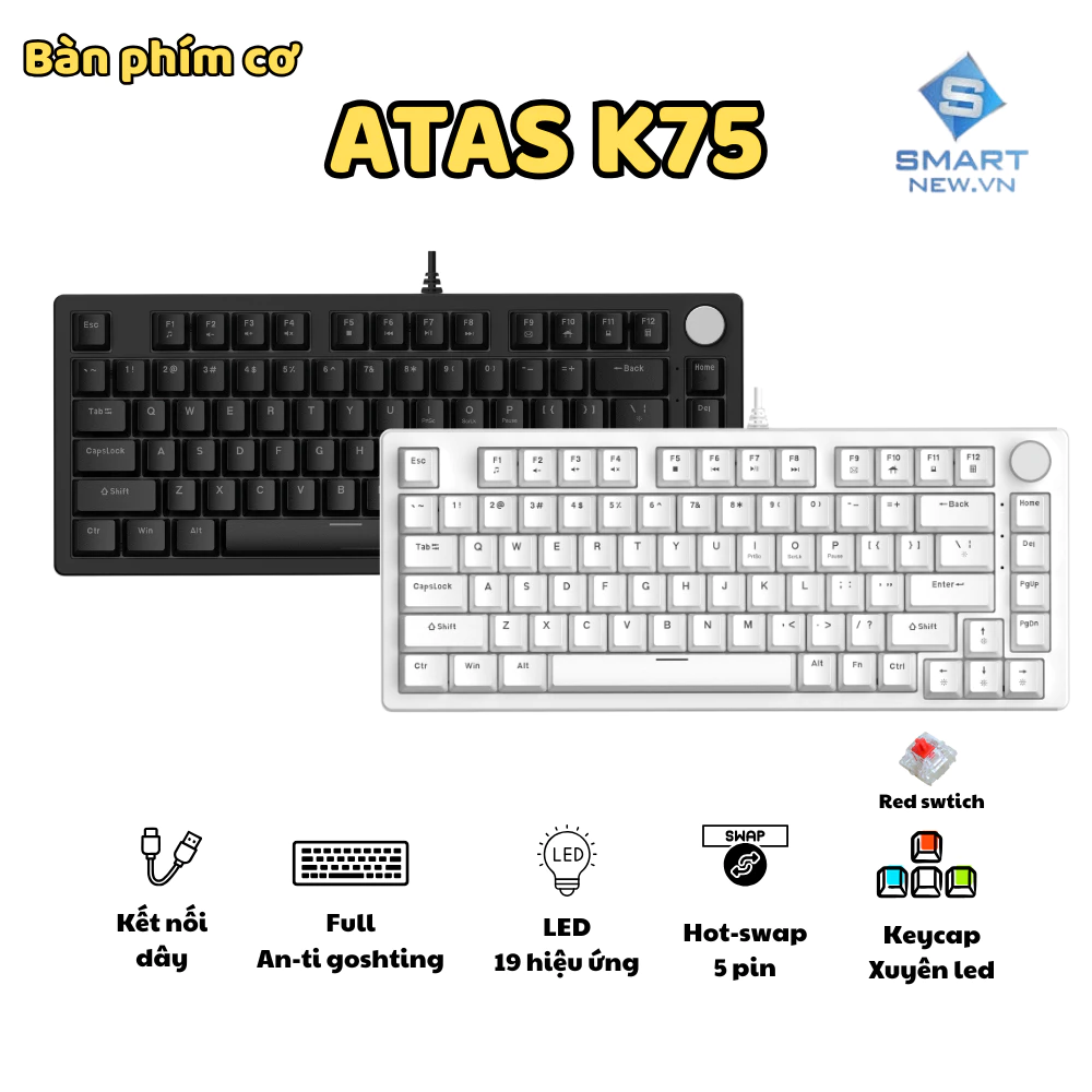 [ Deal mở bán ] Bàn phím cơ ATAS K75 - PCB 1.2mm - Hot-swap 5 pin - Led Rainbown 19 hiệu ứng - Keycap xuyên led