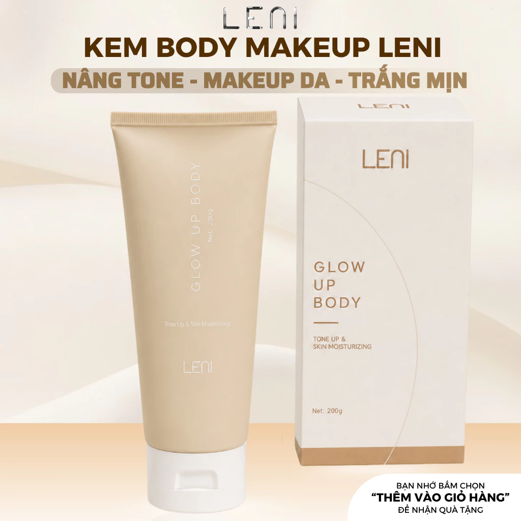 Kem Makeup Body LENI Glow Up Body 200g - Nâng Tone Tức Thì, Che Khuyết Điểm, Cấp Ẩm, Cho Da Mịn Mượt, Tự Tin Tỏa Sáng