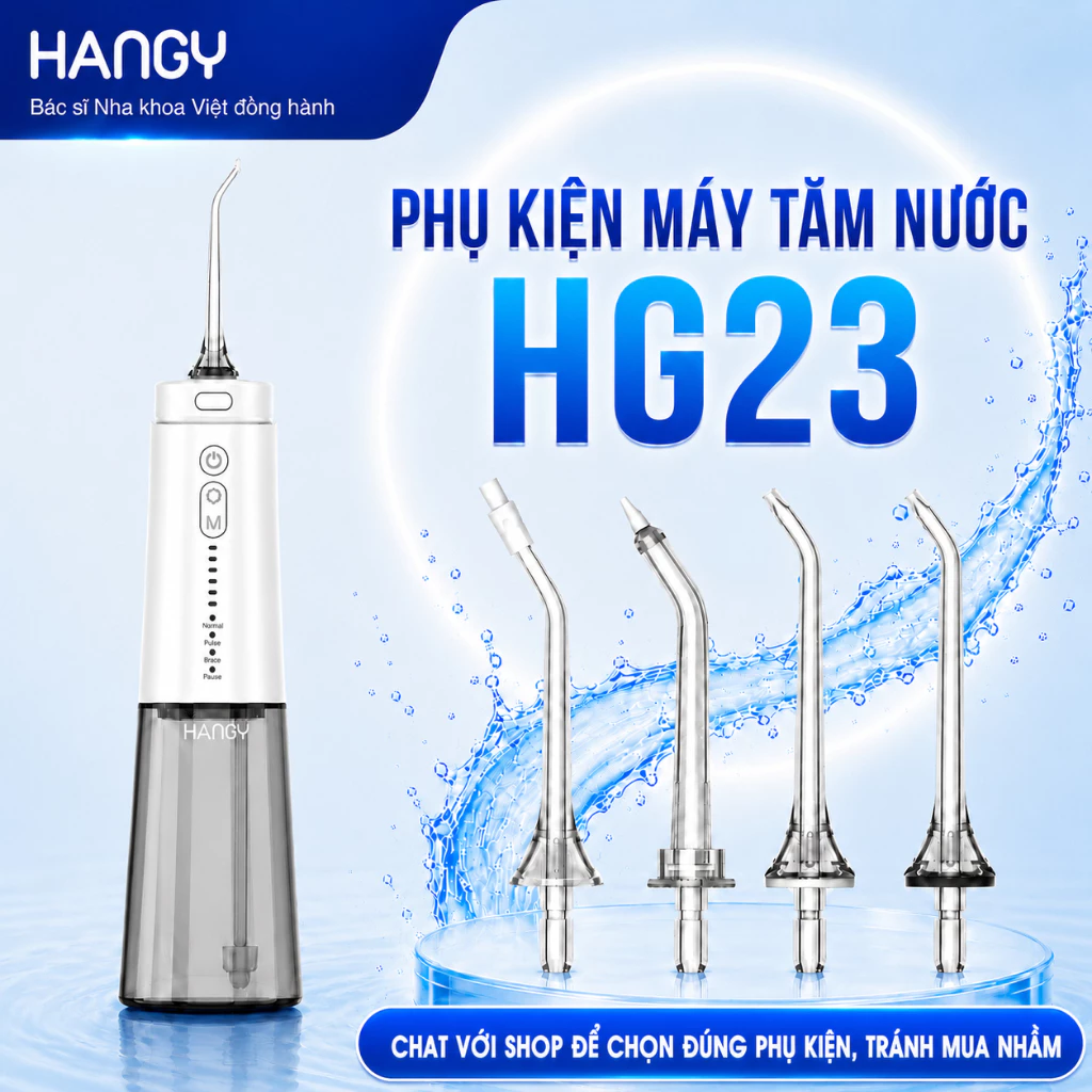 Phụ kiện dành cho máy tăm nước HG23 HANGY