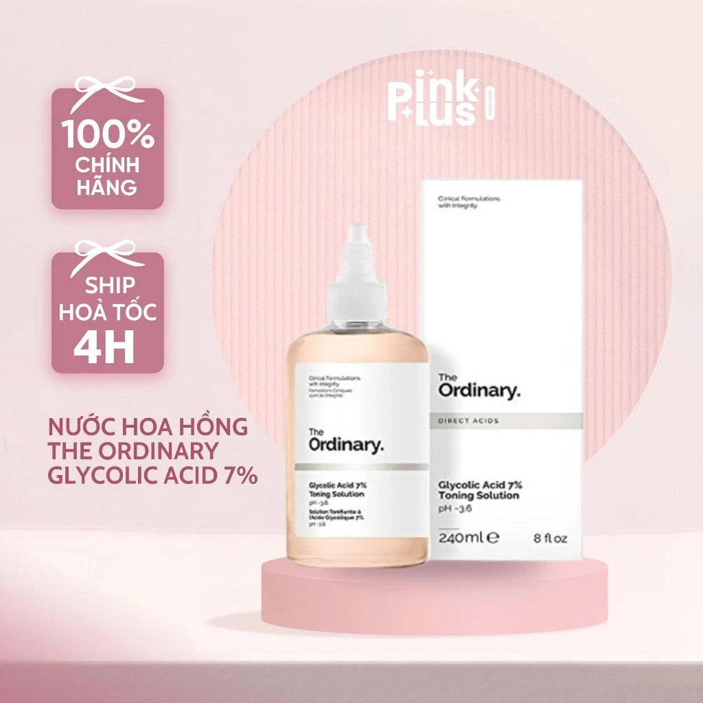 Nước hoa hồng The Ordinary Glycolic Acid 7% Toning Solution pH~3.6