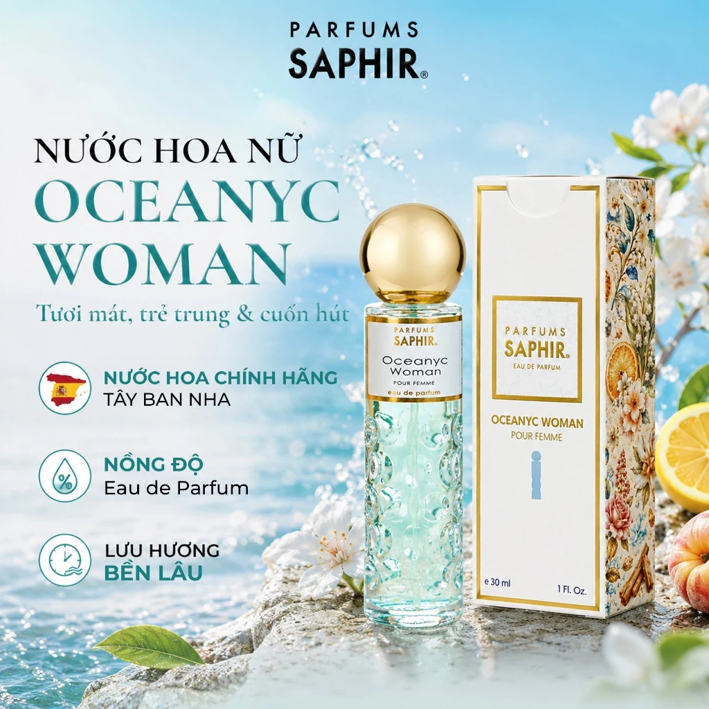 Nước Hoa Nữ Parfums Saphir Oceanyc Woman Hương Tươi Mát, Trẻ Trung, Cuốn Hút Lưu Hương Bền Lâu 30ml/50ml