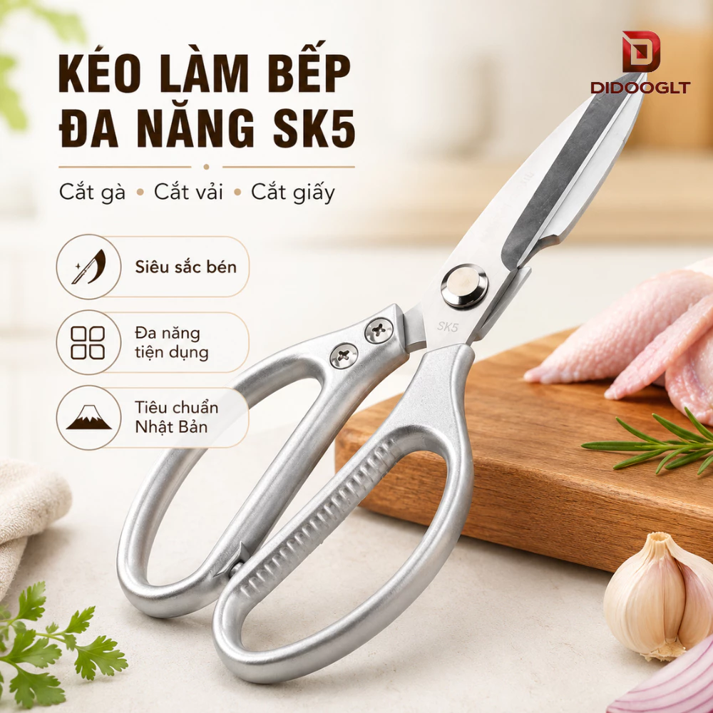 Kéo Làm Bếp Đa Năng SK5 Didooglt Kéo cắt gà cắt vải cắt giấy siêu sắc đạt tiêu chuẩn Nhật Bản