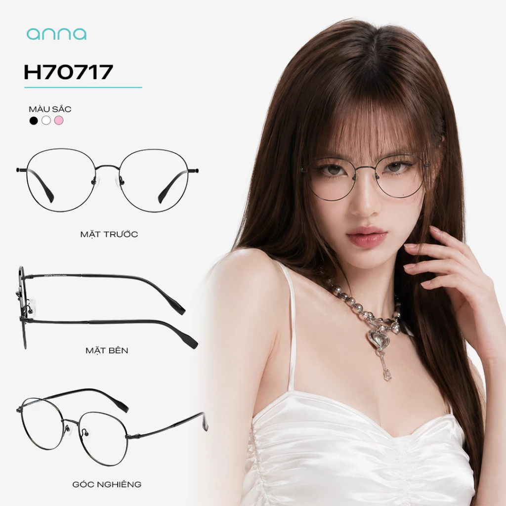 [TẶNG HỘP DA] Gọng kính mắt thời trang cao cấp nam nữ ANNA dáng tròn chất liệu titan mỏng nhẹ H70717