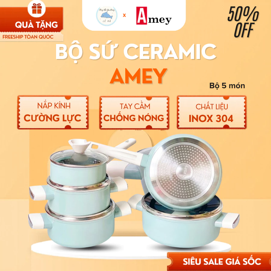 Bộ sứ Ceramic Amey Cao Cấp, bộ nồi 5 món 9 đáy dày dặn chống gỉ dùng cho mọi loại bếp - Tổng Kho Gia Dụng Lê Hà