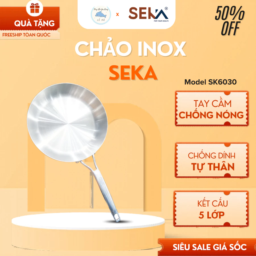 Chảo Inox Nguyên Khối 304 SEKA 5 Lớp - Chống Dính Tự Thân Đa Năng Cho Mọi Loại Bếp -Tổng Kho Gia Dụng Lê Hà