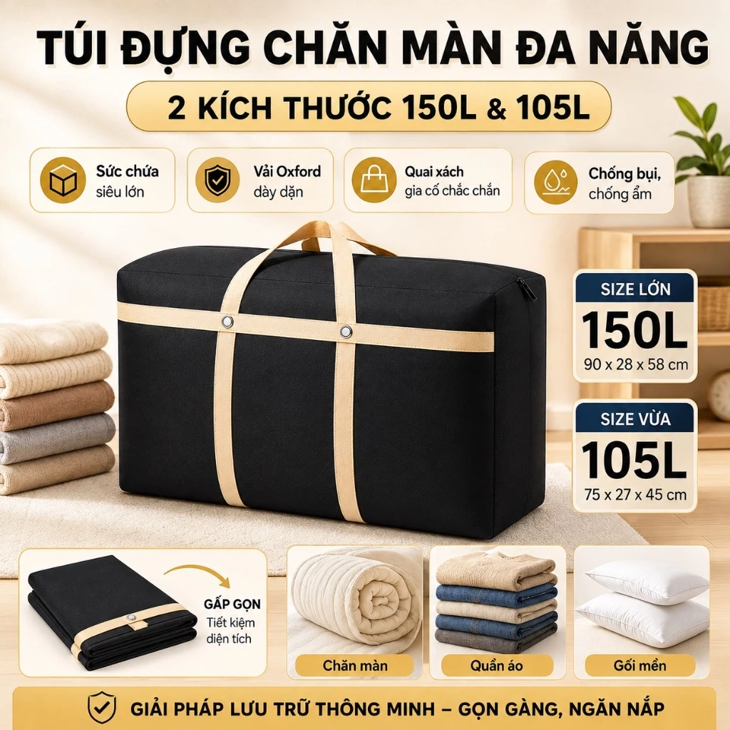 Túi Đựng Quần Áo, Túi Đựng Chăn, Túi Dung Tich Lớn 150L, Túi Hành Lý Di Chuyển Có Khoá Khéo 2 Chiều Chất Liệu Vải Oxford