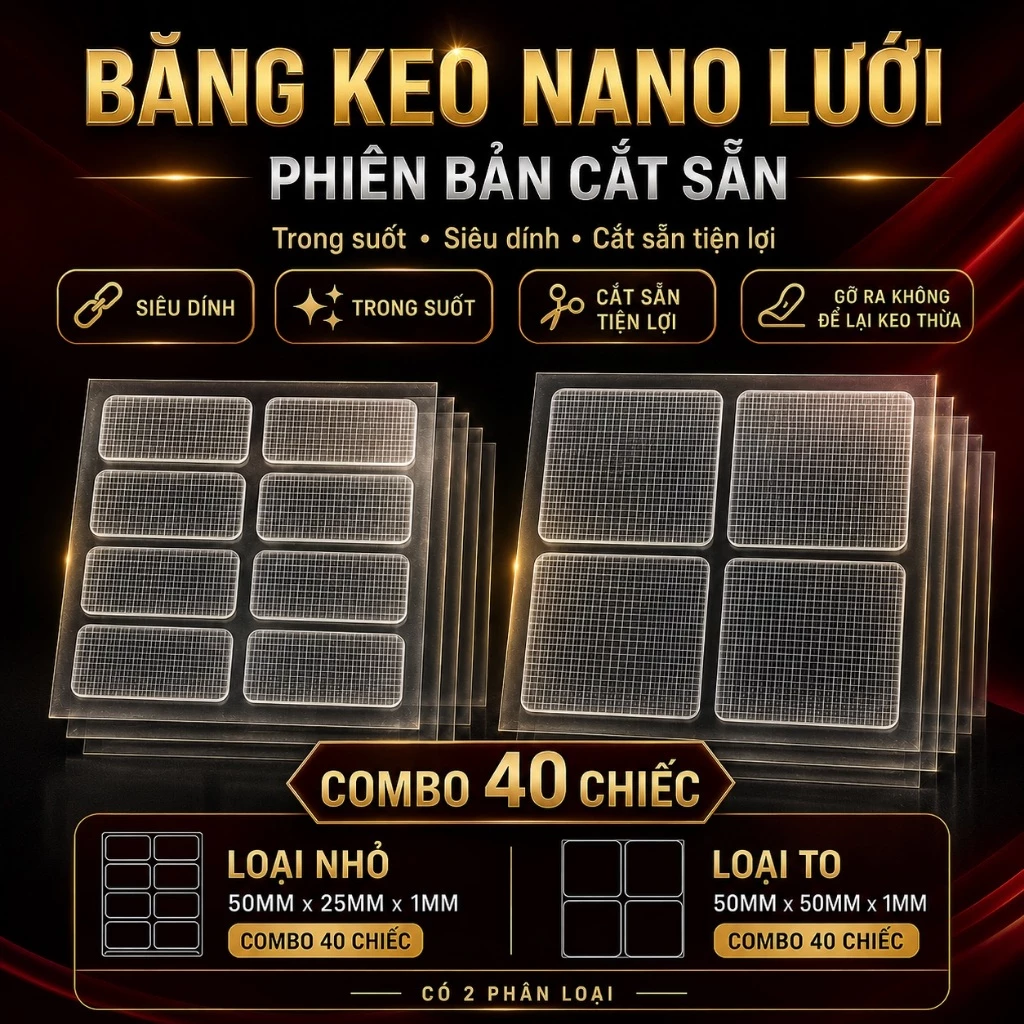 Băng Keo Nano Lưới Cắt Sẵn 2 Mặt Trong Suốt, Miếng Dán Acrylic Siêu Dính Không Để Lại Keo Thừa, Combo 40 Miếng