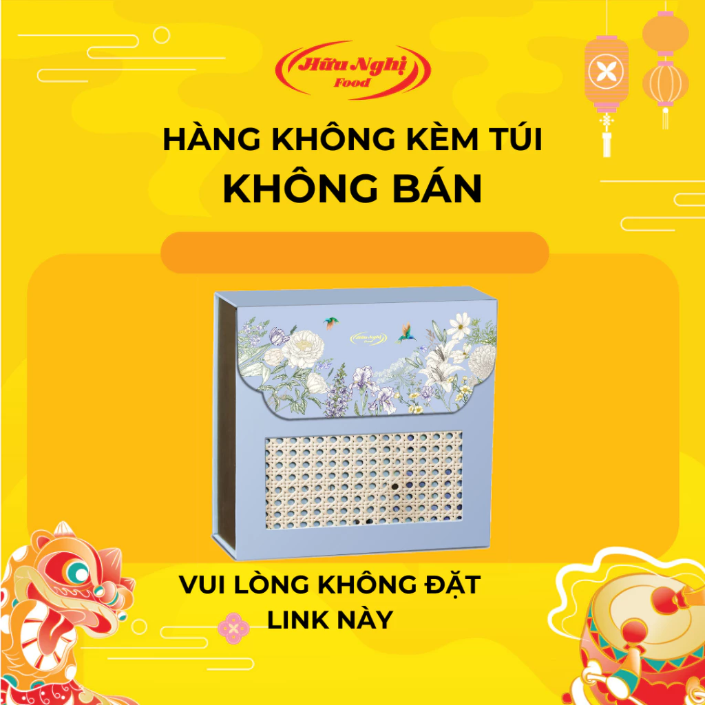 (HÀNG KHÔNG BÁN) Hàng không kèm túi - Bánh Trung Thu Hữu Nghị (Hộp đặc biệt)
