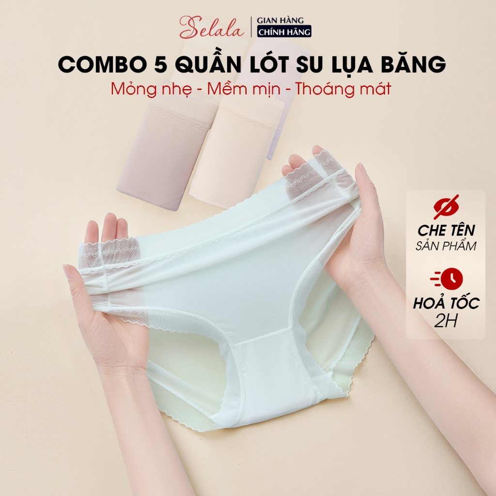 Combo 5c Quần Lót Nữ Siêu Mỏng Tàng Hình Selala Chất Su Lụa SE16