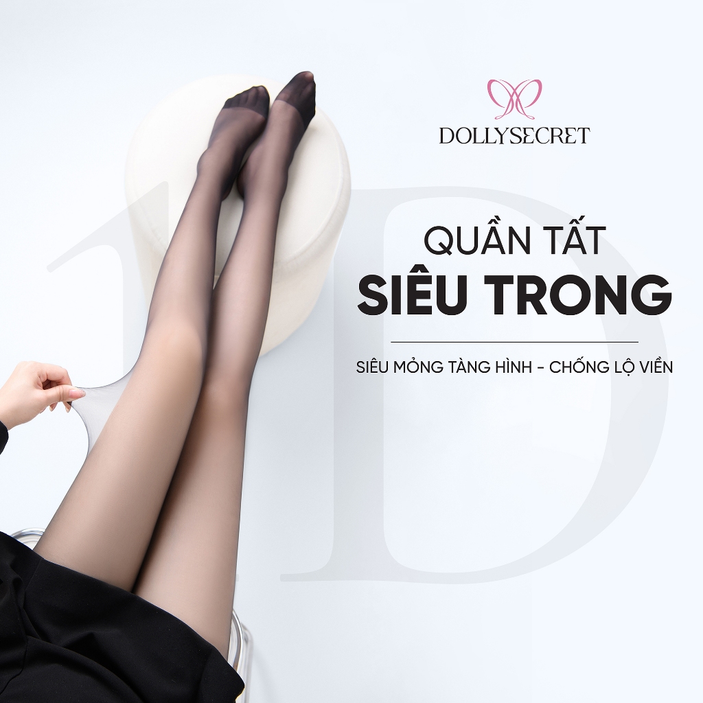 Quần Tất Siêu Trong Suốt Siêu Mỏng Tàng Hình Thật Chân DOLLY SECRET Quần Tất…