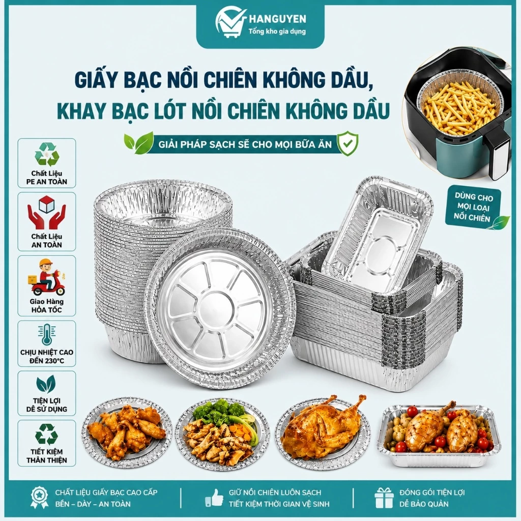 Combo 30,50,100 giấy bạc nồi chiên không dầu, khay bạc lót nồi chiên không dầu đựng thức ăn, thực phẩm nhiều size