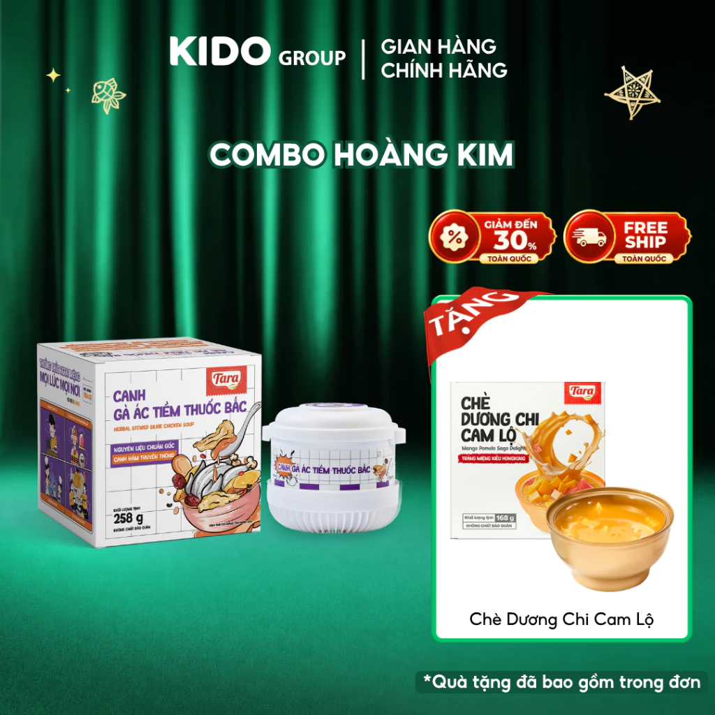 COMBO HOÀNG KIM I Canh gà tặng chè Xoài I TARA