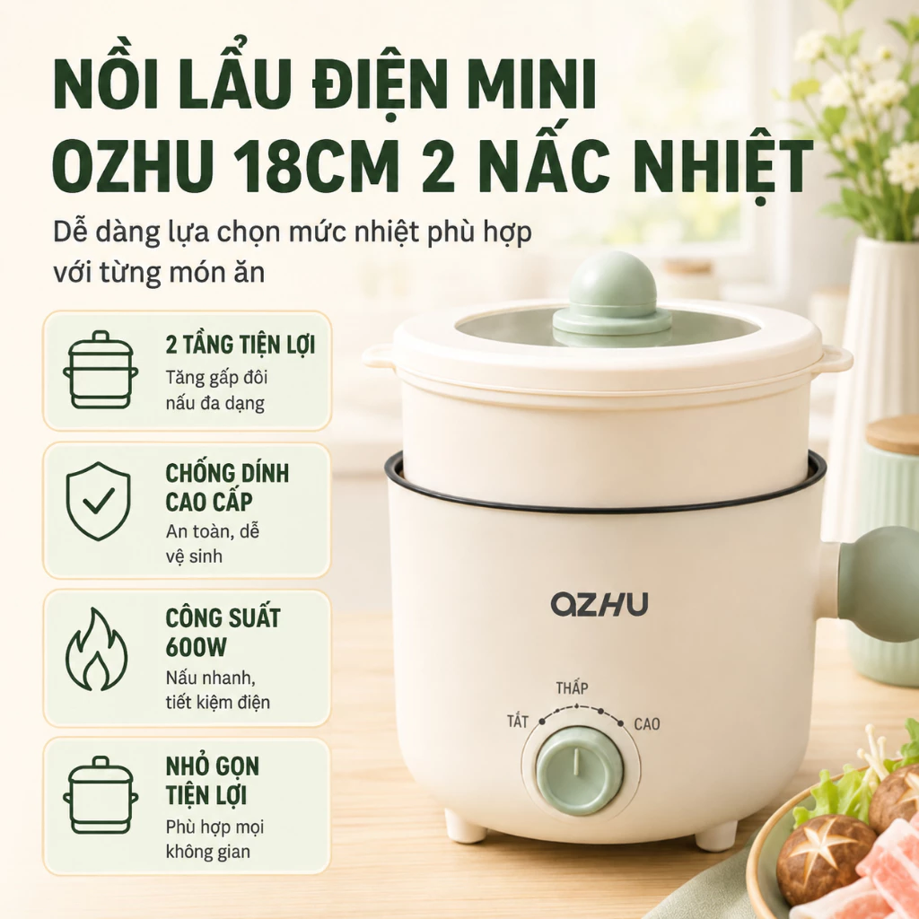 Nồi Lẩu Điện Mini OZHU 18cm 2 Nấc Nhiệt Kèm Giá Hấp Có Tay Cầm Tiện Dụng, Nồi Lẩu Mini Đa Năng 2 Tầng Cao Cấp Nồi Điện