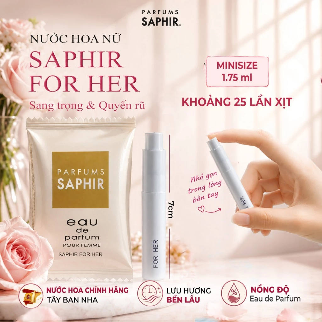 [MINI SIZE] Nước Hoa Nữ Parfums Saphir Cao Cấp Tây Ban Nha Hương Thơm Tươi Mát Quyến Rũ Lưu Hương Bền Lâu