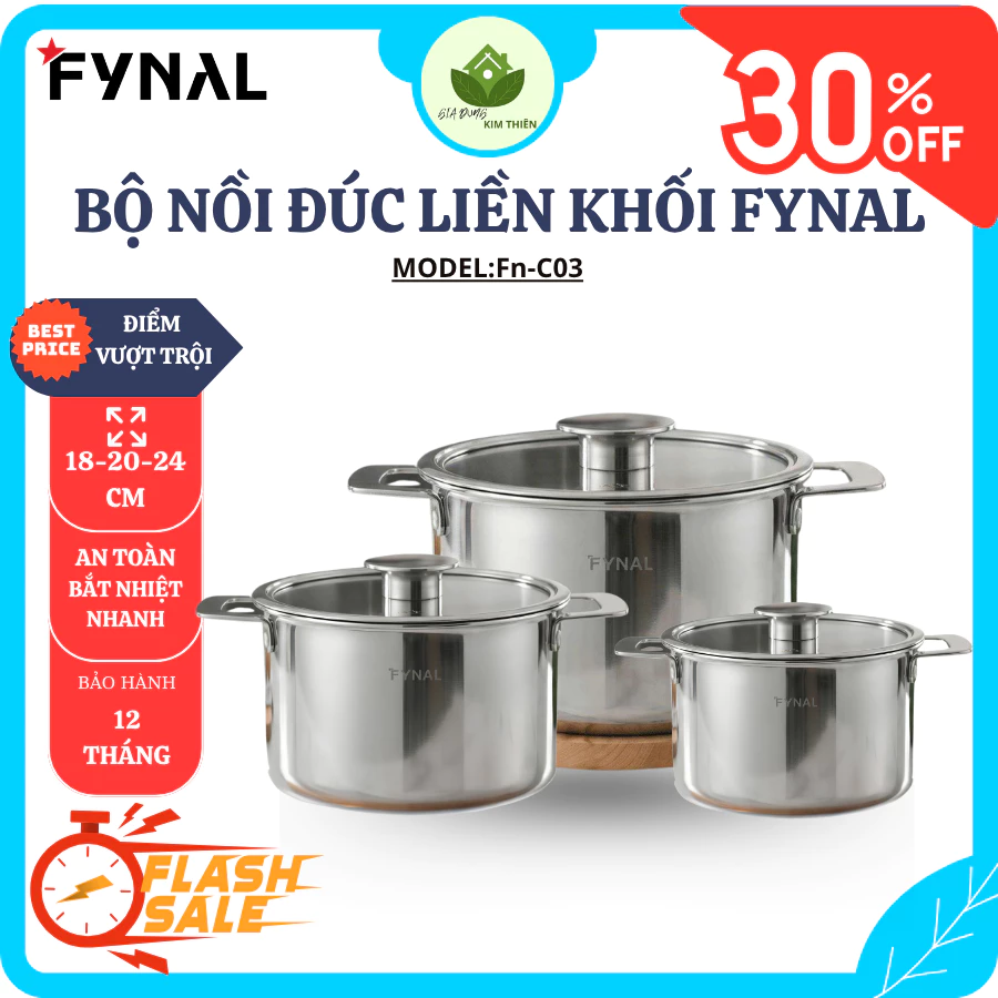 Bộ 3 Nồi FYNAL FN-C03 Inox Đúc Liền Khối, Thiết Kế Sang Trọng, Bền Bỉ, Dễ Vệ Sinh Cho Gian Bếp - Gia Dụng Kim Thiên