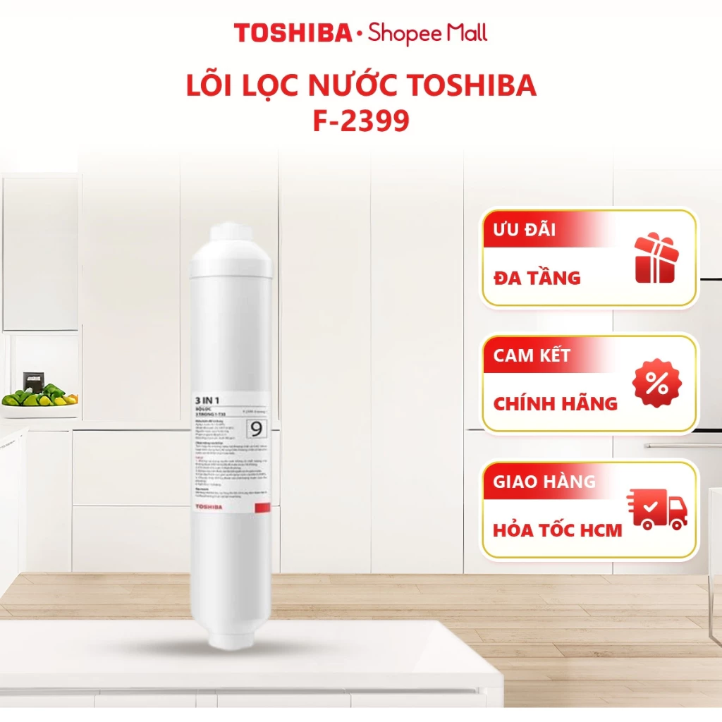 Lõi lọc nước Toshiba F-2399 Dùng cho máy - TWP-H2396SVN(W) - TWP-W2396SVN(M) - TWP-W2398SVN(M) - TWP-W2399SVN(M)