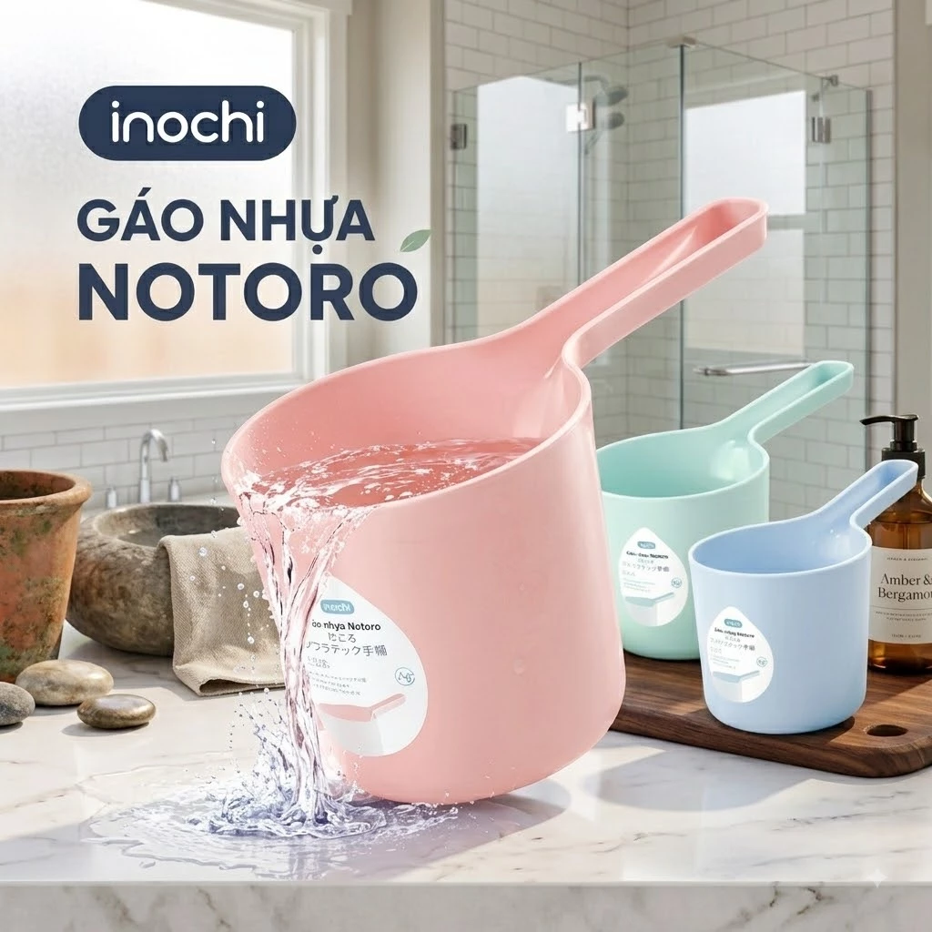 Gáo nhựa Notoro - Chính hãng inochi tiêu chuẩn nhật bản,  Tay cầm chắc chắn, hạn chế trơn trượt