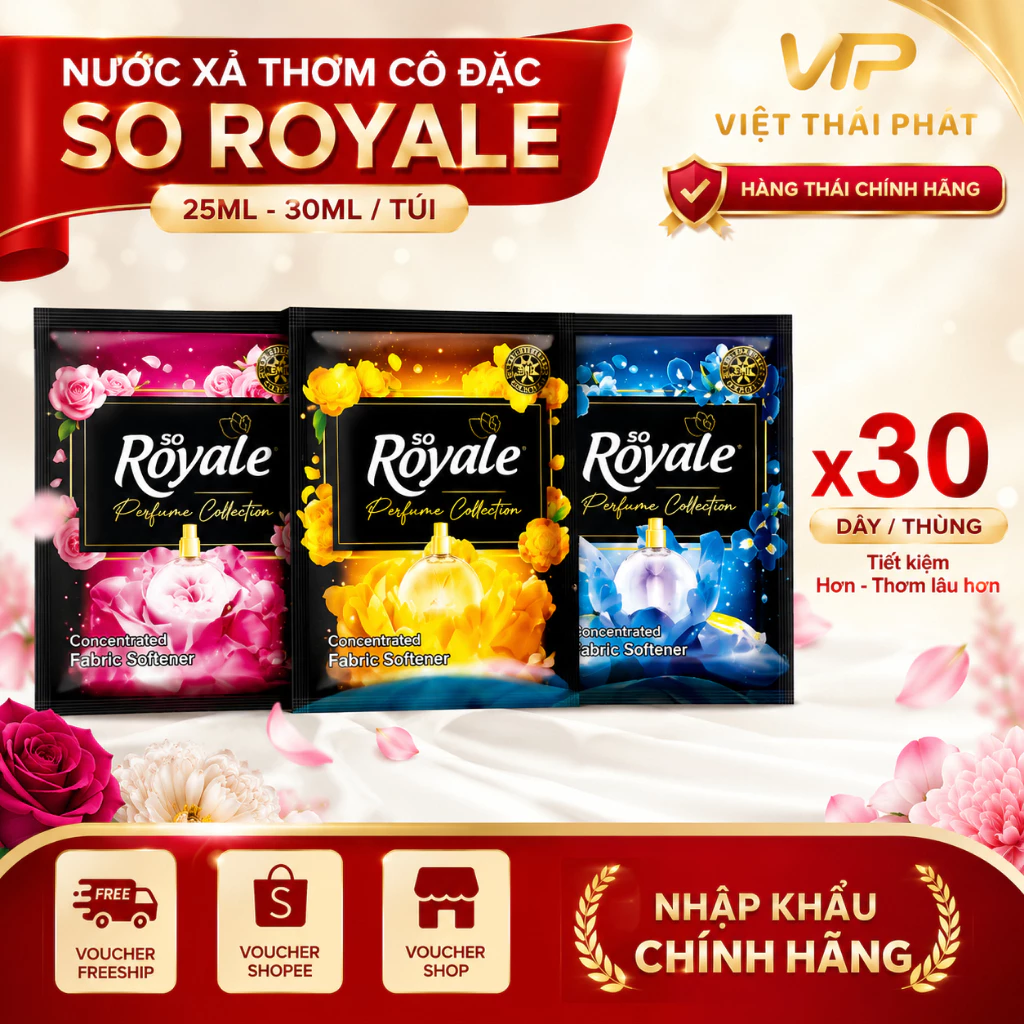 [ Thùng 30 Dây ] Nước Xả Thơm Cô Đặc SO ROYALE  Việt Thái Lan - Hàng Thái chính hãng (25ML-30ML/túi)