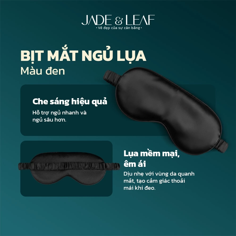 Bịt Mắt Ngủ Lụa Hai Mặt Mềm Êm Jade&Leaf Che Mắt Ngủ Hỗ Trợ Thư Giãn Giảm Áp Lực Vùng Mắt