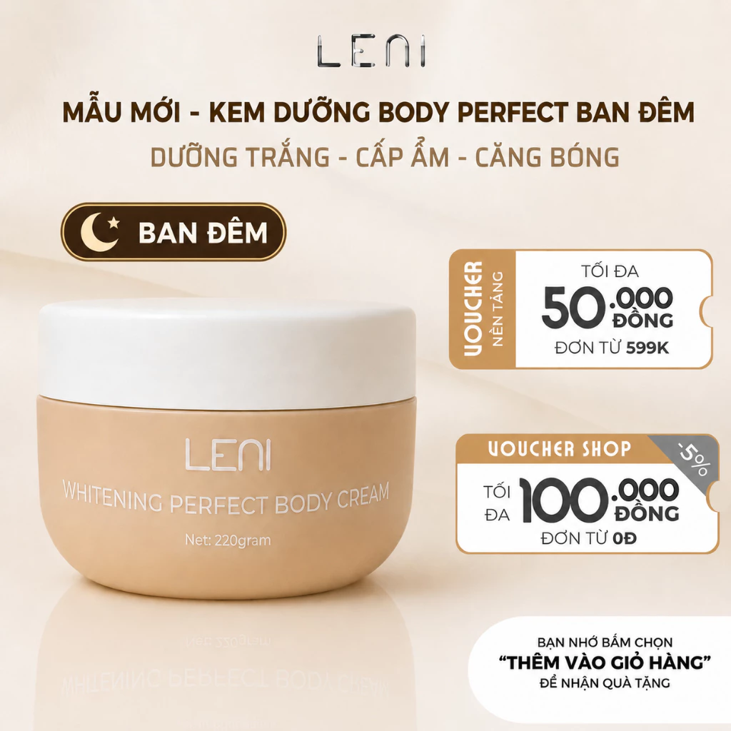 Kem Body LENI Ban Đêm Perfect Whitening Cream Dưỡng Trắng Mềm Mịn Da - Hộp 220g