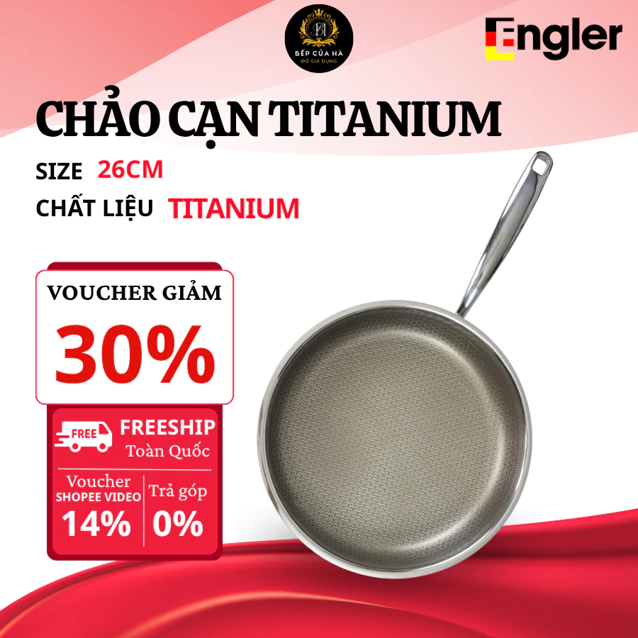 Chảo Nông Sâu Titanium Engler Chống Dính Cao Cấp, Đáy Từ Dày Truyền Nhiệt Nhanh, Tay Cầm Chống Nóng - Bếp Của Hà