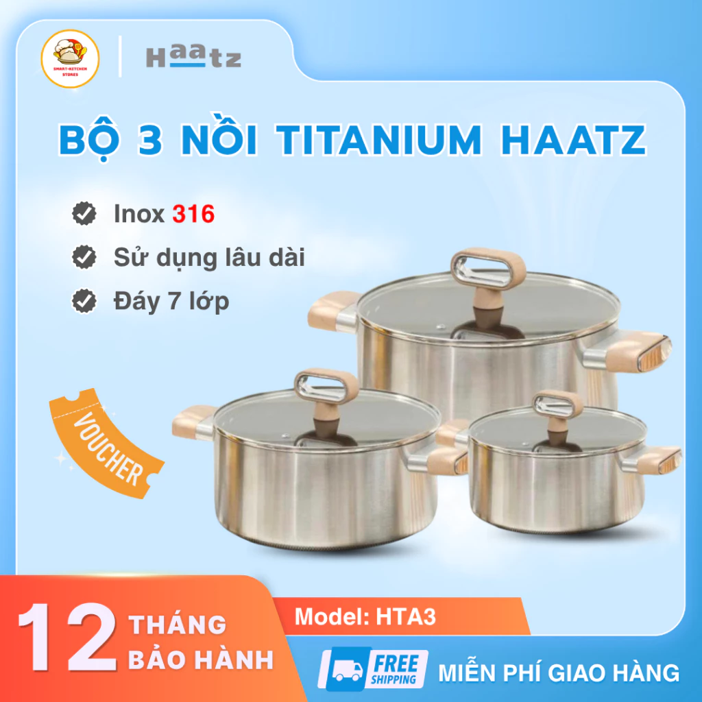 Bộ Nồi Titanium Haatz HTA3 Set 3 Thành Nồi Dày Dặn Chắc Chắn, Lớp Chống Dính Titanium Cao Cấp - Smart Kitchen Store