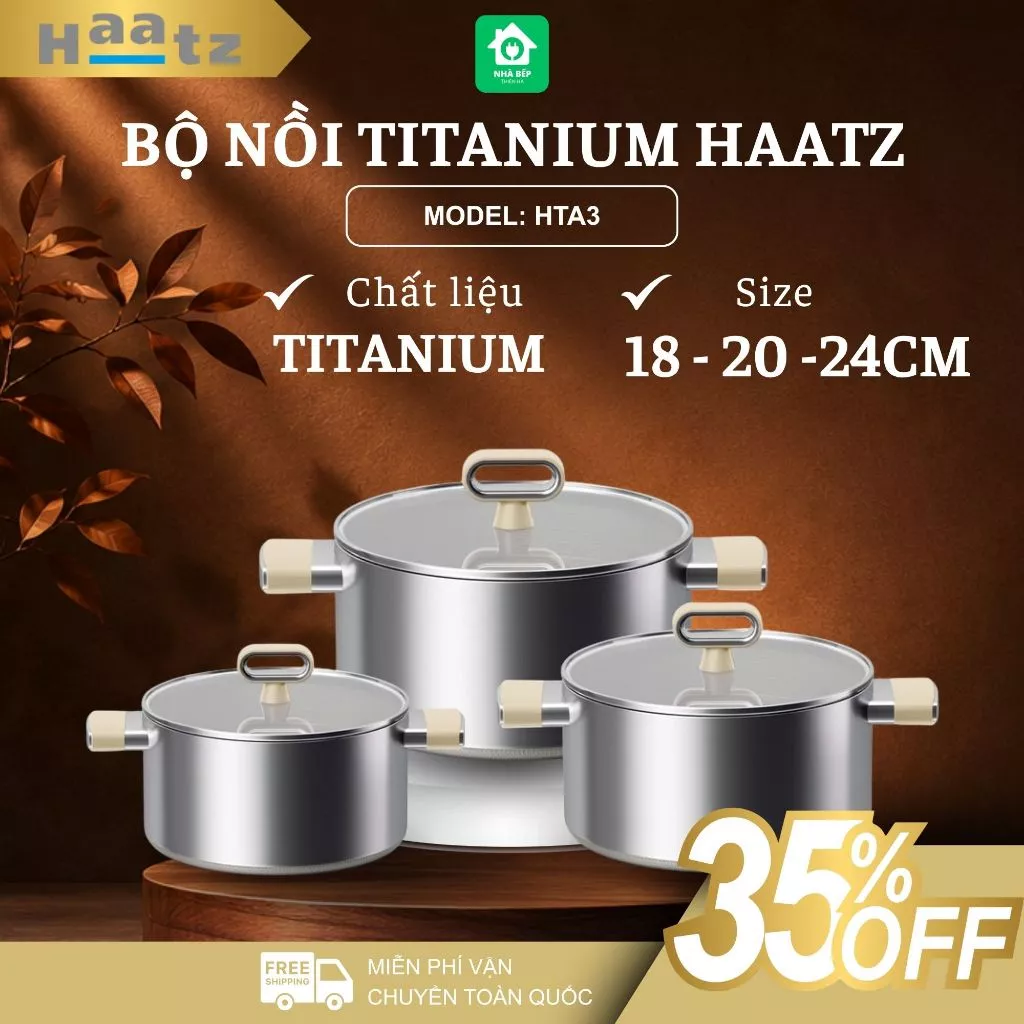 Bộ Nồi Titanium Aura Haatz HTA3 Công Nghệ Kháng Khuẩn Nano, Chống Dính Titanium Cao Cấp Bền Bỉ - Nhà Bếp Thiên Hà