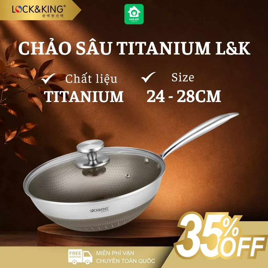Chảo Sâu Lòng Titanium LOCK&KING Inox 316 Chuẩn Y Tế Chống Gỉ, Chiên Xào Tiện Lợi - Nhà Bếp Thiên Hà