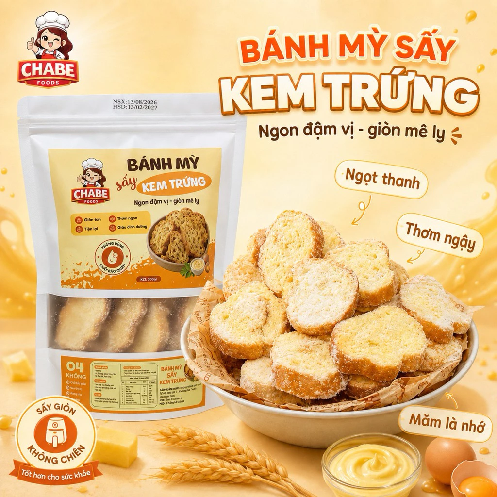 [HOẢ TỐC HN] Bánh Mì Sấy CHABE FOODS Vị Kem Trứng 300g – Giòn Tan, Thơm Ngậy, Không Ngấy