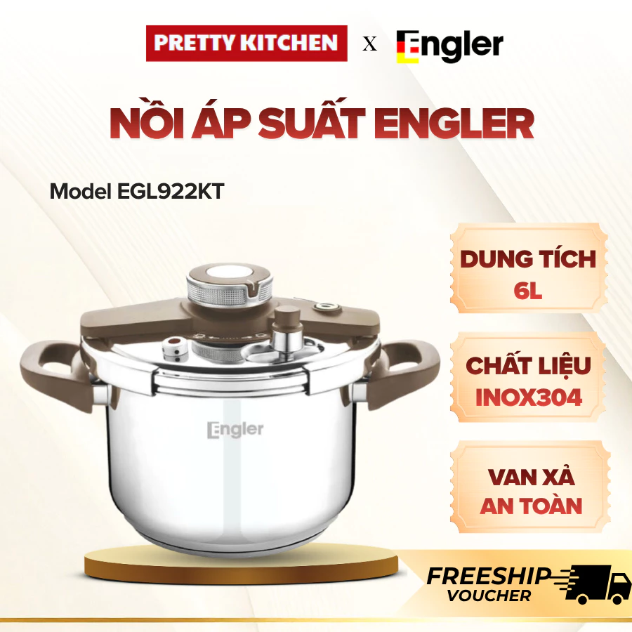 Nồi Áp Suất Inox Engler EGL 922KT Dung Tích 6L, Inox 304 Cao Cấp, Đáy Từ Gia Nhiệt Nhanh - Pretty Kitchen