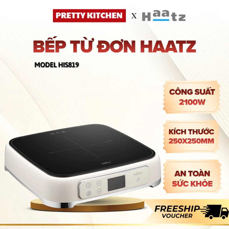 Bếp Từ Đơn Haatz HIS819 Công Suất 2100W, Mặt Kính Ceramic Chịu Nhiệt, 9 Mức Gia Nhiệt - Pretty Kitchen