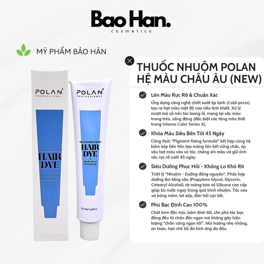 THUỐC NHUỘM TÓC POLAN HỆ CHÂU ÂU (NEW) 90G - LÊN MÀU CHUẨN TÔNG, PHỦ BẠC HOÀN HẢO, DƯỠNG TÓC BÓNG MƯỢT 45 NGÀY
