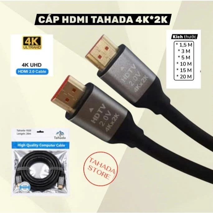 Cáp HDMI 2.0 Tahada 4K (1.5m - 20m) - Cáp Nối Máy Tính, Laptop Ra Tivi, Máy Chiếu