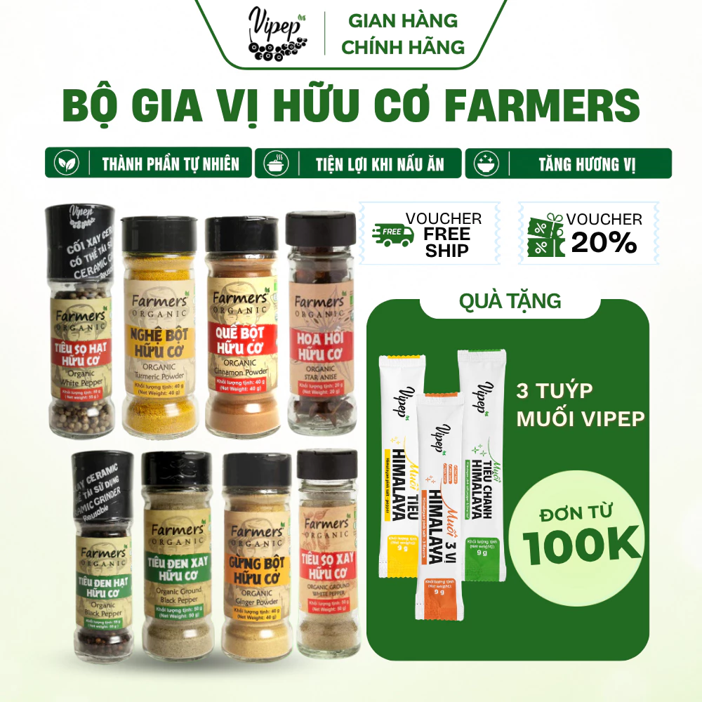 Gia vị Hữu Cơ Vipep FARMERS'ORGANIC - Quế bột - Nghệ bột - Gừng bột - Hoa hồi - Tiêu đen - Tiêu Sọ