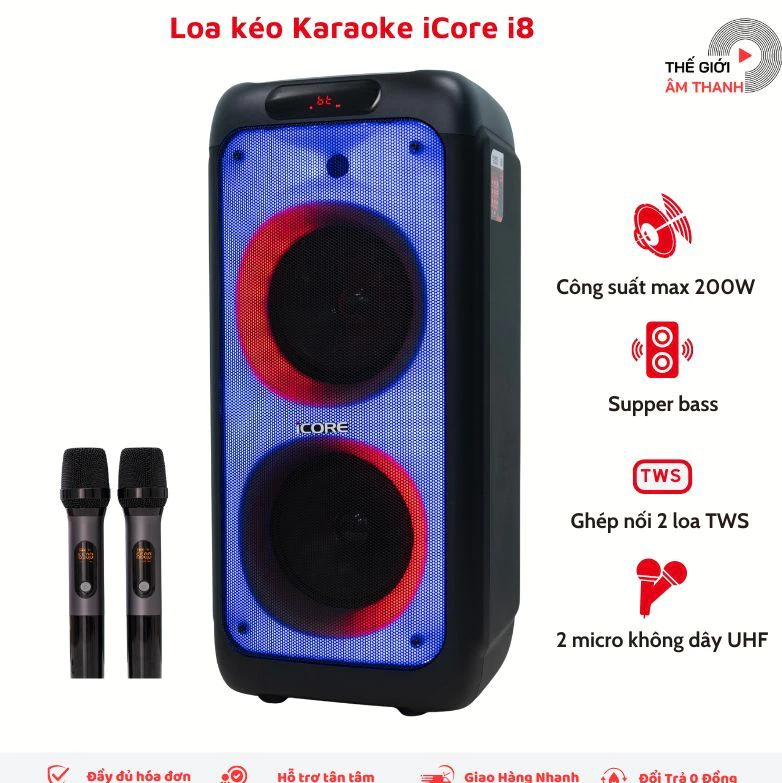 LOA KÉO KARAOKE iCORE i8 - CÔNG SUẤT 200W - 2 BASS 20CM - KÈM 2 MICRO UHF KHÔNG DÂY - THẾ GIỚI ÂM THANH