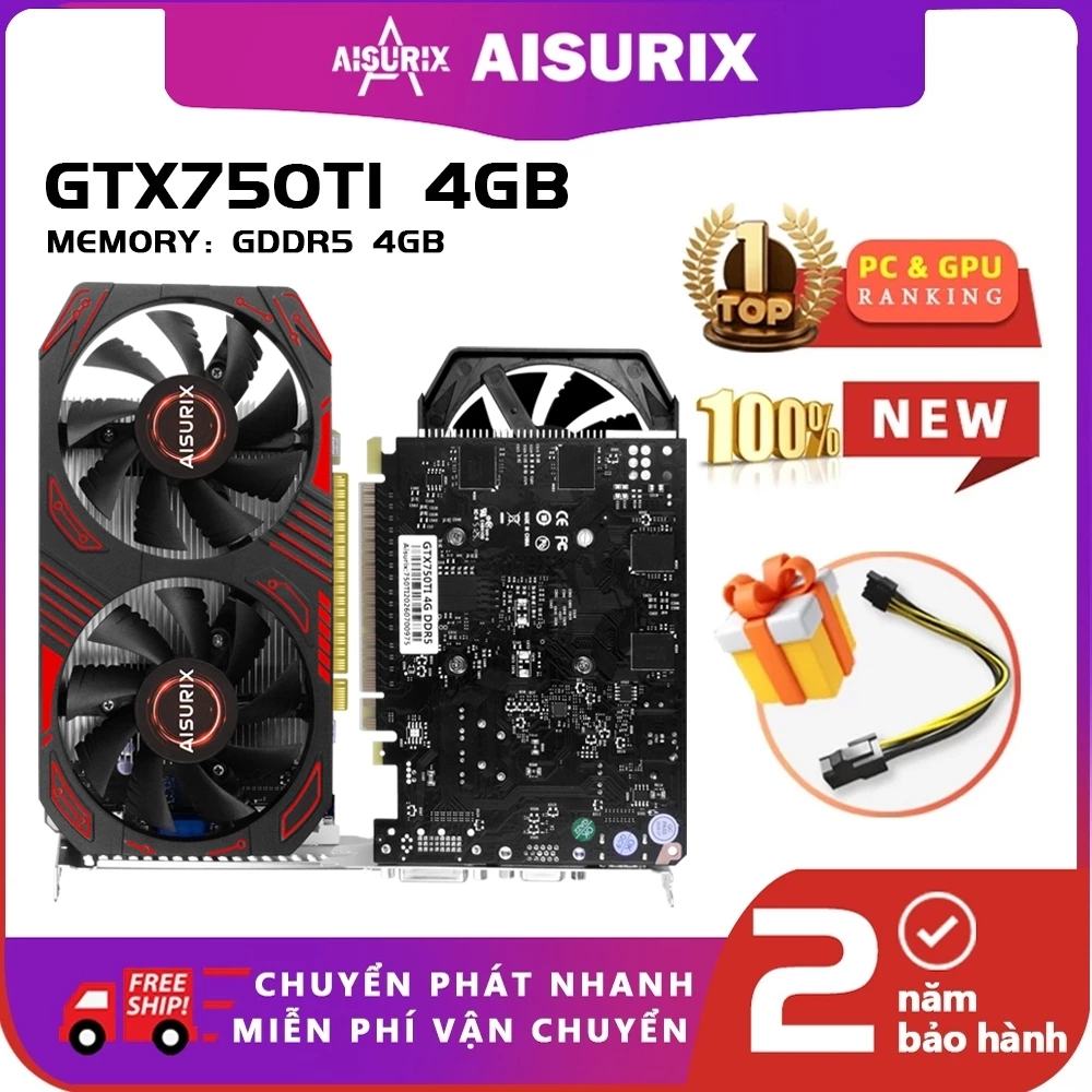 AISURIX GTX750Ti 4GB Card màn hình VGA AMD GDDR5 PC Gaming Office Work