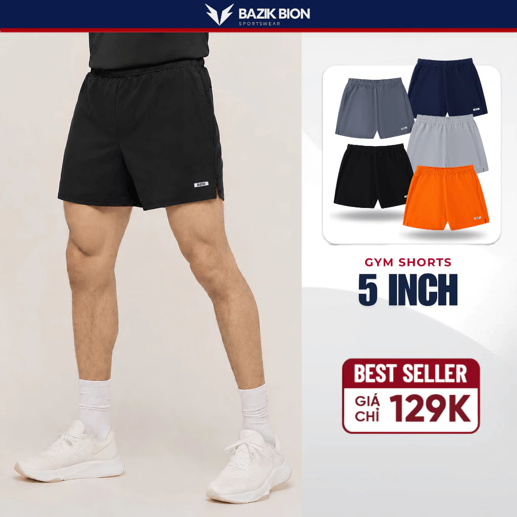 Quần Thể Thao Nam BAZIK 5 Inch Đa Năng, Siêu Nhẹ cho Tập Gym, Chạy Bộ Short Co Giãn Dễ Vận Động - Q01