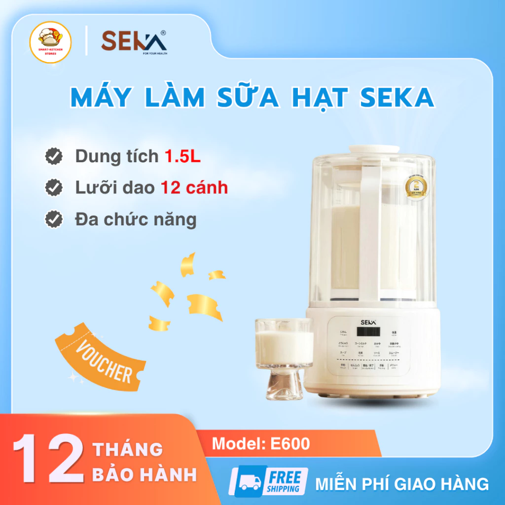 Máy Làm Sữa Hạt Seka E600 Dung Tích 1.5L Công Nghệ Chống Ồn , Dễ Tháo Lắp 12 Cánh Xay Siêu Mịn - Smart Kirtchen Store