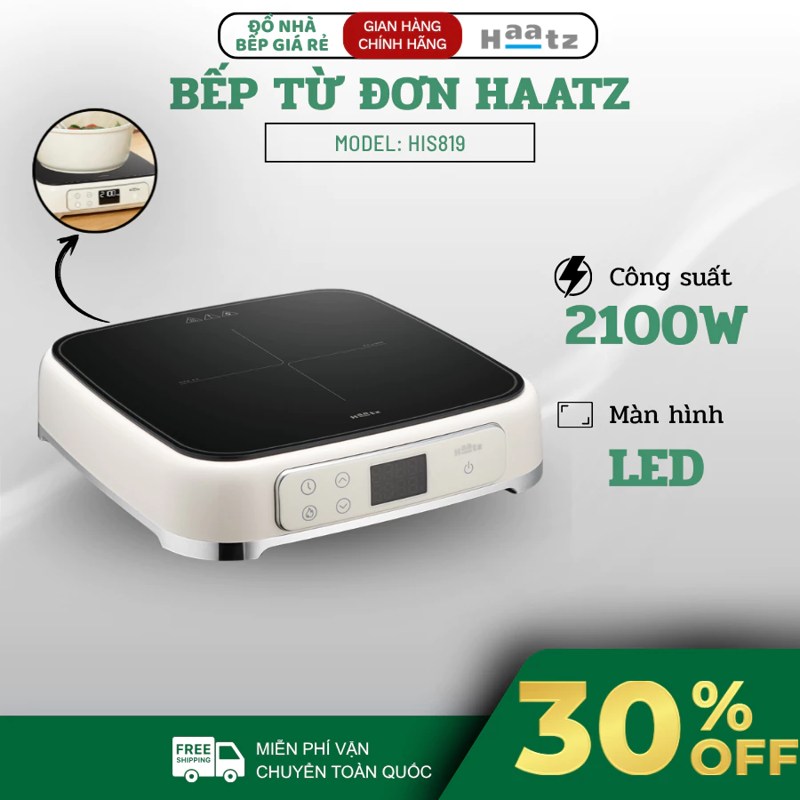 Bếp Từ Haatz HIS819 2100W Mạnh Mẽ Nấu Ăn Nhanh, 9 Mức Nhiệt Điều Đa Năng Tiện Dụng - Haatz Online