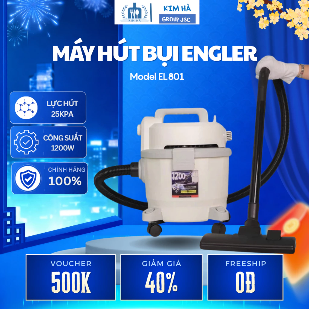 Máy Hút Bụi ENGLER EL801 1200W Bộ Phụ Kiện Đa Năng, Hút Sạch Mọi Ngóc Ngách - Kim Hà Group JSC