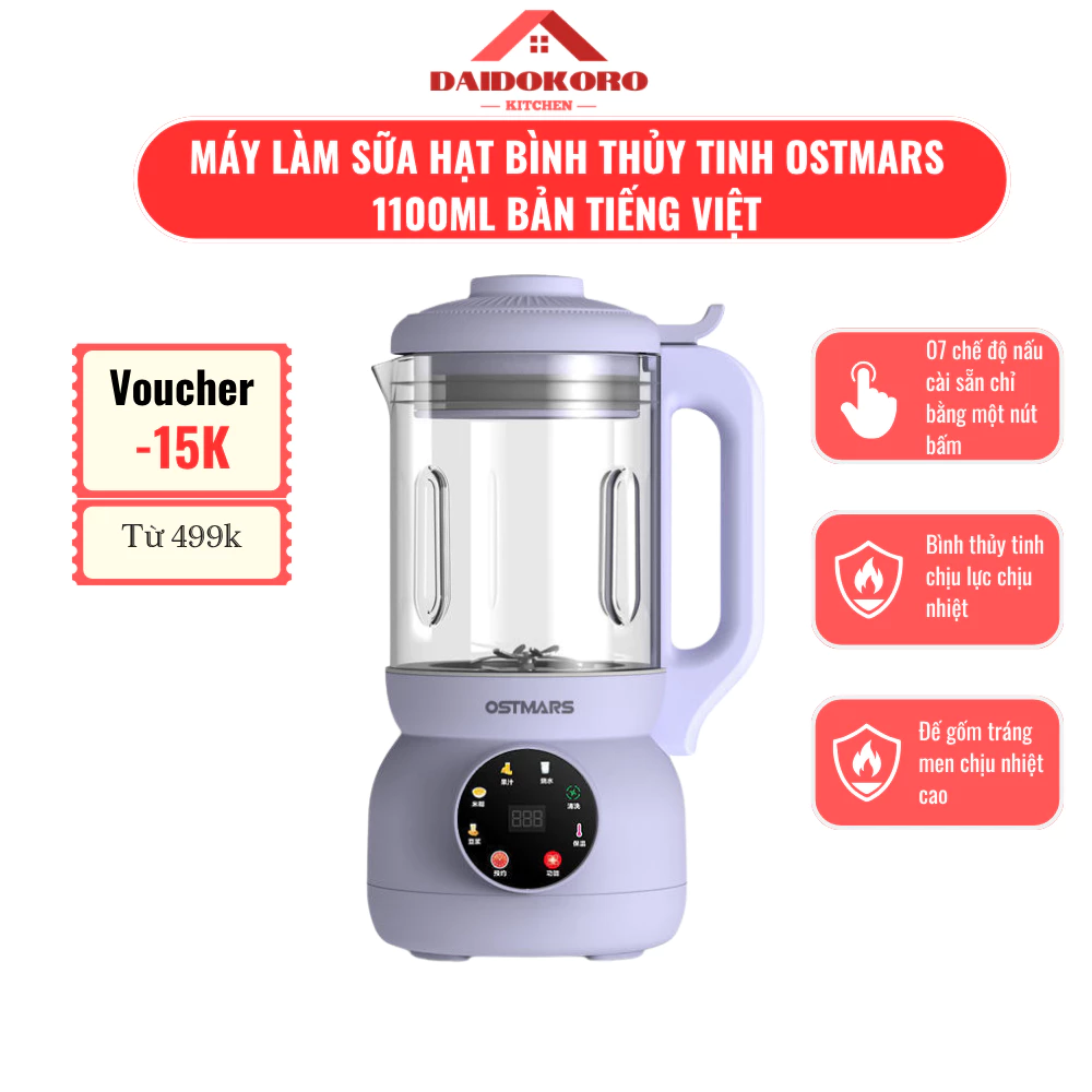 Máy Làm Sữa Hạt OSTMARS Thủy Tinh Dung Tích 1100ml Lưỡi Dao, Nấu Sữa Hạt, Cháo, Sinh Tố, Bản Tiếng Việt