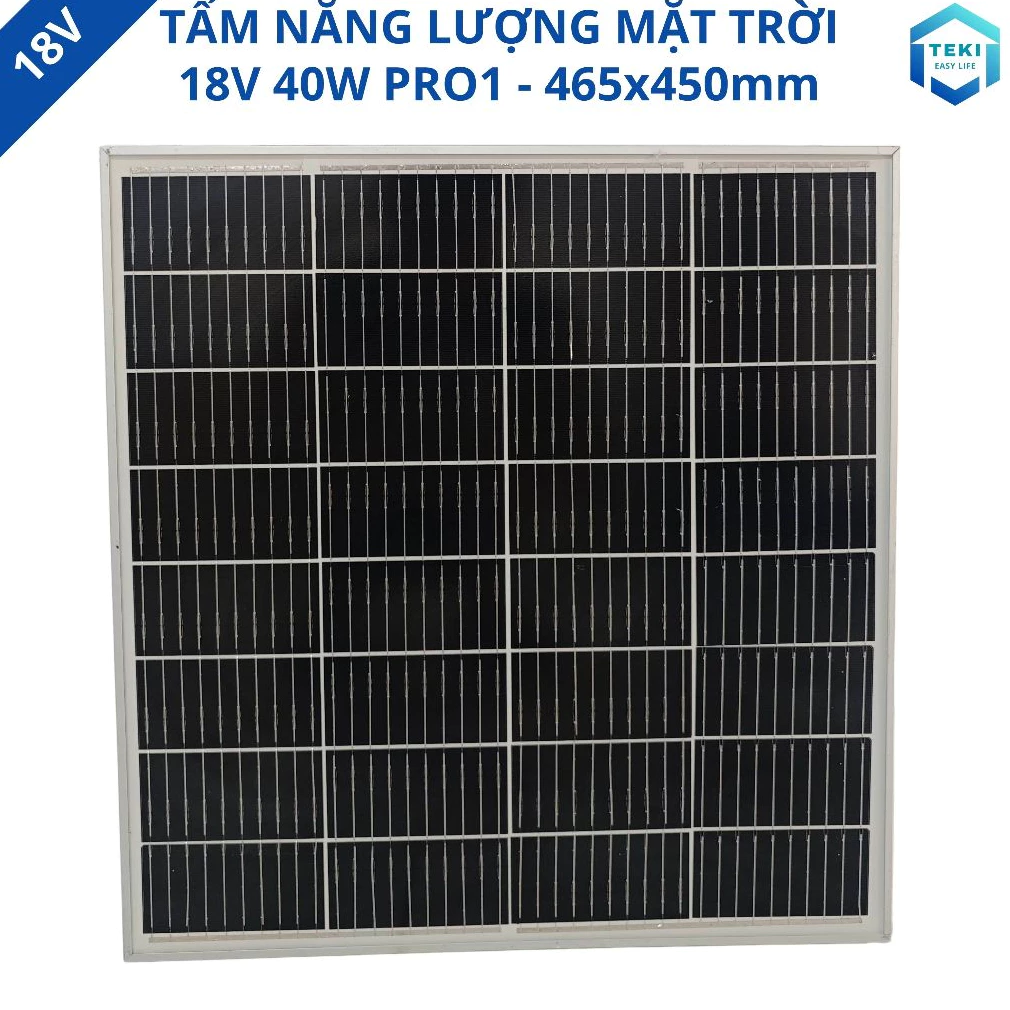 TẤM NĂNG LƯỢNG MẶT TRỜI MONO 18V 40W PRO1 465x450mm - TEKI